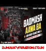 Badmash Aawa Ba   Sanjay Yaduvanshi Dj Remix  Rangdari Dj Song