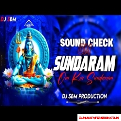 Om Sundaram Omkar Sundaram ( Sound Check Mix ) | 2025 High Pressure Sound Check | Dj Sbm Production