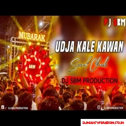 SOUND CHECK DHAMAKA | UDJA KALE KAWAN | POWER FULL HAMING BESS MIX | DJ SBM PRODUCTION   Dj Sbm Production