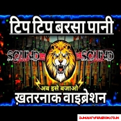 Tip Tip Barsa Pani Dj Sarzen | Sound Check RJM Vibration Club