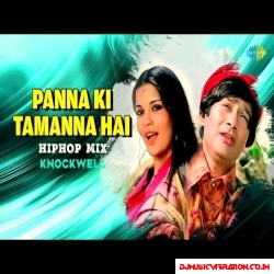 Panna Ki Tamanna Hai   Hiphop Mix | Knockwell | Lata Mangeshkar | Kishore Kumar