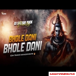 Bhole Dani  Edm Trance  Mahashivratri Special Virel Remix