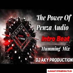 The Power Of Penza Audio Dj Competition Dialogue Mix Dj Aky Production
